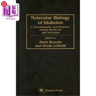 海外直订医药图书Molecular Biology of Diabetes: I. Autoimmunity and Genetics; Insulin Synthesis a 糖尿病的分子生物学
