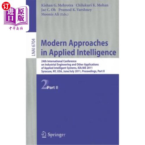 海外直订Modern Approaches in Applied Intelligence: 24th International Conference on Indu 应用智能的现代方法:第24届