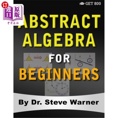 海外直订Abstract Algebra for Beginners: A Rigorous Introduction to Groups, Rings, Fields 初学者的抽象代数：对群、环