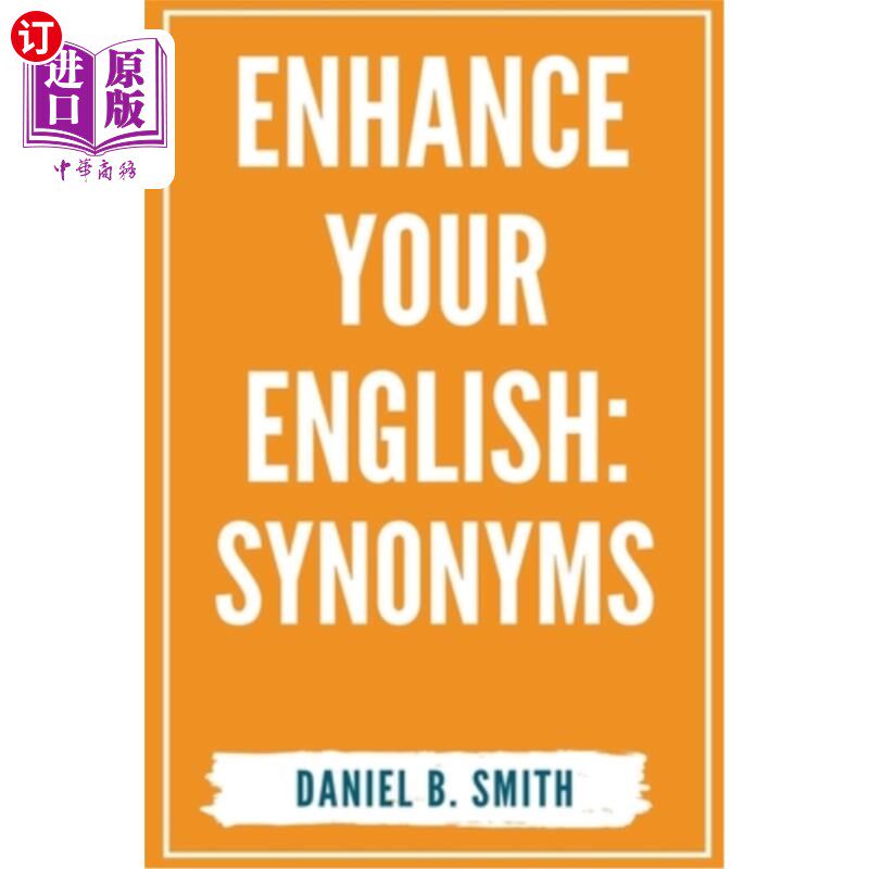 海外直订Enhance Your English: Synonyms 提高你的英语:同义词