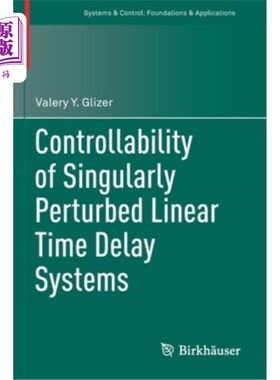 海外直订Controllability of Singularly Perturbed Linear Time Delay Systems 奇异摄动线性时滞系统的能控性