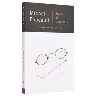 预售 福柯 疯癫与文明 英文原版 Madness and Civilization A History of Insanity in the Age of Reason Michel Foucault【中商?