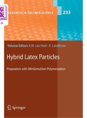 海外直订Hybrid Latex Particles: Preparation with (Mini)Emulsion Polymerization 杂化乳胶粒子：用（微型）乳液聚合制备
