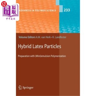 Emulsion 乳液聚合制备 Particles 微型 杂化乳胶粒子：用 Polymerization Mini with Preparation Latex 海外直订Hybrid