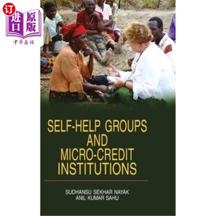 and Groups Micro Credit 自助团体和小额信贷机构 海外直订Self Institutions Help