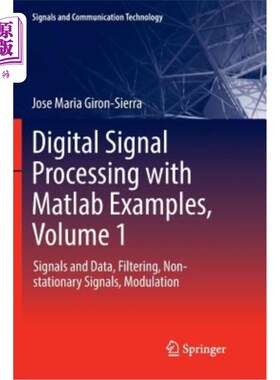 海外直订Digital Signal Processing with MATLAB Examples, Volume 1: Signals and Data, Filt 数字信号处理与MATLAB示例