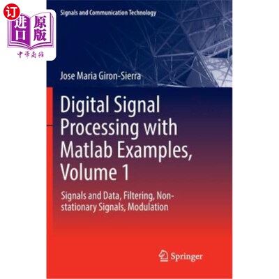 海外直订Digital Signal Processing with MATLAB Examples, Volume 1: Signals and Data, Filt 数字信号处理与MATLAB示例