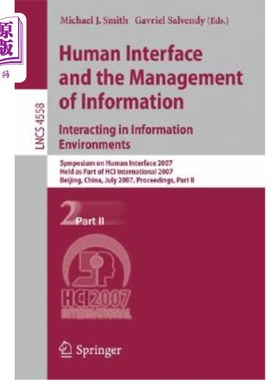 海外直订Human Interface and the Management of Information. Interacting in Information En 人机界面和信息管理。信息环