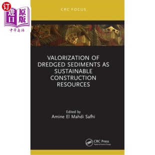 价值评 Construction Dredged Sediments 海外直订Valorization Resources Sustainable 疏浚底泥作为可持续建设资源