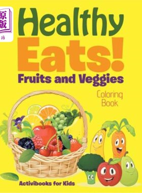海外直订Healthy Eats! Fruits and Veggies Coloring Book 健康的吃!水果和蔬菜涂色书