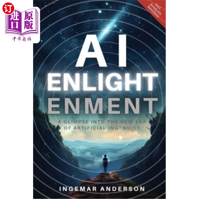 海外直订AI Enlightenment: A Glimpse into the new Era of Artificial Ingenuity 人工智能的启蒙:人工智能的新时代一瞥