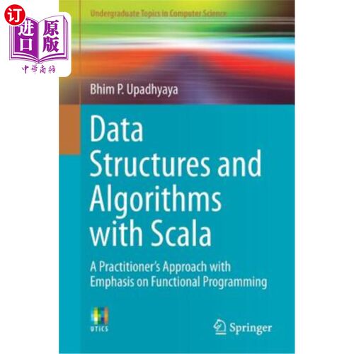 海外直订Data Structures and Algorithms with Scala: A Practitioner's Approach with Emphas 带scala的数据结构和算法：