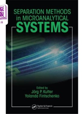 海外直订Separation Methods in Microanalytical Systems 微分析系统中的分离方法