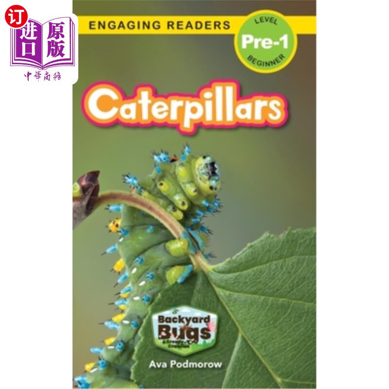海外直订Caterpillars: Backyard Bugs and Creepy-Crawlies (Engaging Readers, Level Pre-1) 毛毛虫:后院的虫子和令人毛骨