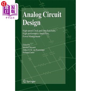 海外直订Analog Circuit Design: High-Speed Clock and Data Recovery, High-Performance Ampl 模拟电路设计：高速时钟和数