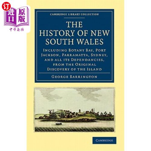 海外直订The History of New South Wales: Including Botany Bay, Port Jackson, Parramatta,  新南威尔士州的历史:包括植