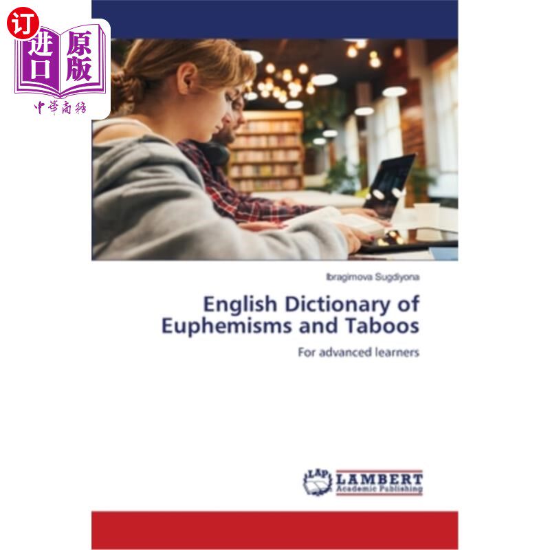 海外直订English Dictionary of Euphemisms and Taboos 《英语委婉语与禁忌词典》