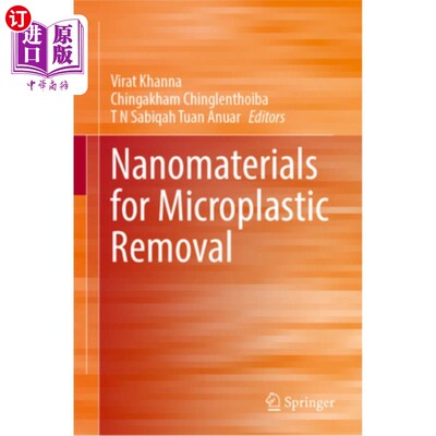 海外直订Nanomaterials for Microplastic Removal 去除微塑料的纳米材料
