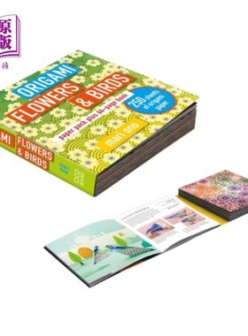 海外直订Origami Flowers and Birds: Paper Pack Plus 64-Page Book 折纸花鸟：纸袋加64页书