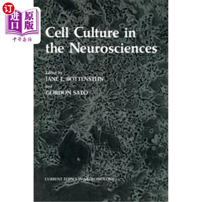 海外直订医药图书Cell Culture in the Neurosciences 神经科学中的细胞培养
