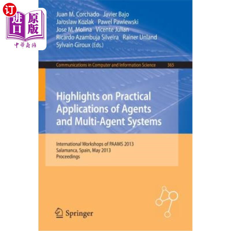 海外直订Highlights on Practical Applications of Agents and Multi-Agent Systems: Internat 代理和多代理系统的实际应用