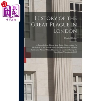 海外直订医药图书History of the Great Plague in London: A Journal of the Plague Year Being Observ 伦敦大瘟疫的历史: