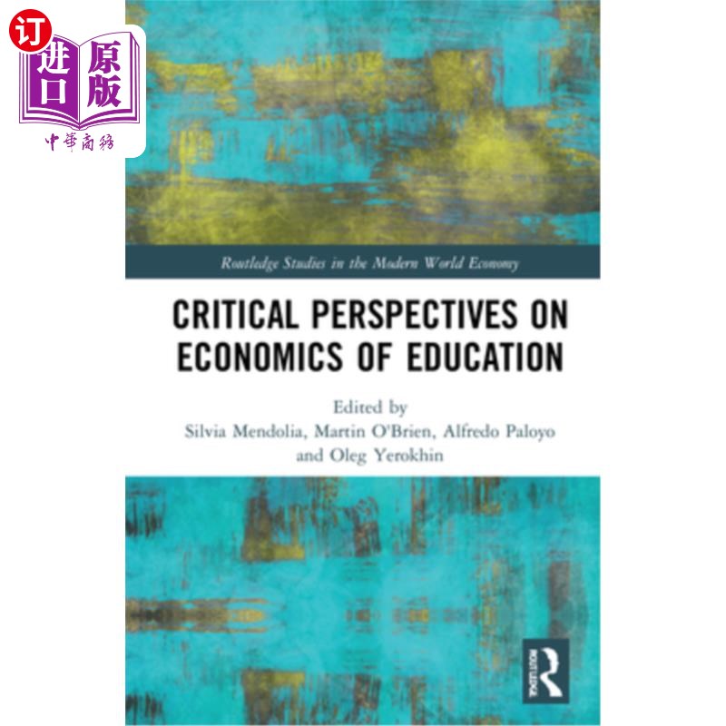 海外直订Critical Perspectives on Economics of Education 教育经济学的批判视角