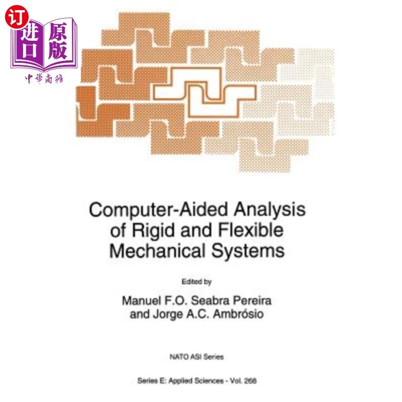 海外直订Computer-Aided Analysis of Rigid and Flexible Mechanical Systems 刚性和柔性机械系统的计算机辅助分析
