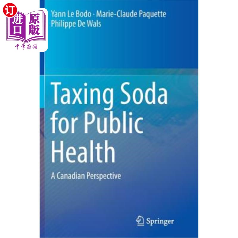海外直订Taxing Soda for Public Health: A Canadian Perspective 对苏打水征收公共卫生税:加拿大的视角