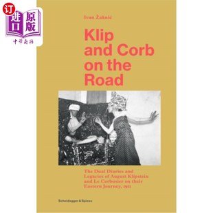 Road the August 克利普和柯布在路上：奥古斯 Dual The Legacies 海外直订Klip Diaries and Corb Klipstein