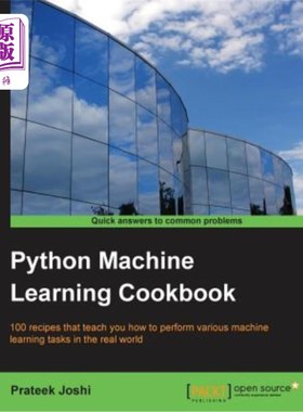 海外直订Python Machine Learning Cookbook: 100 recipes that teach you how to perform vari Python机器学习