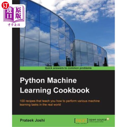 海外直订Python Machine Learning Cookbook: 100 recipes that teach you how to perform vari Python机器学习