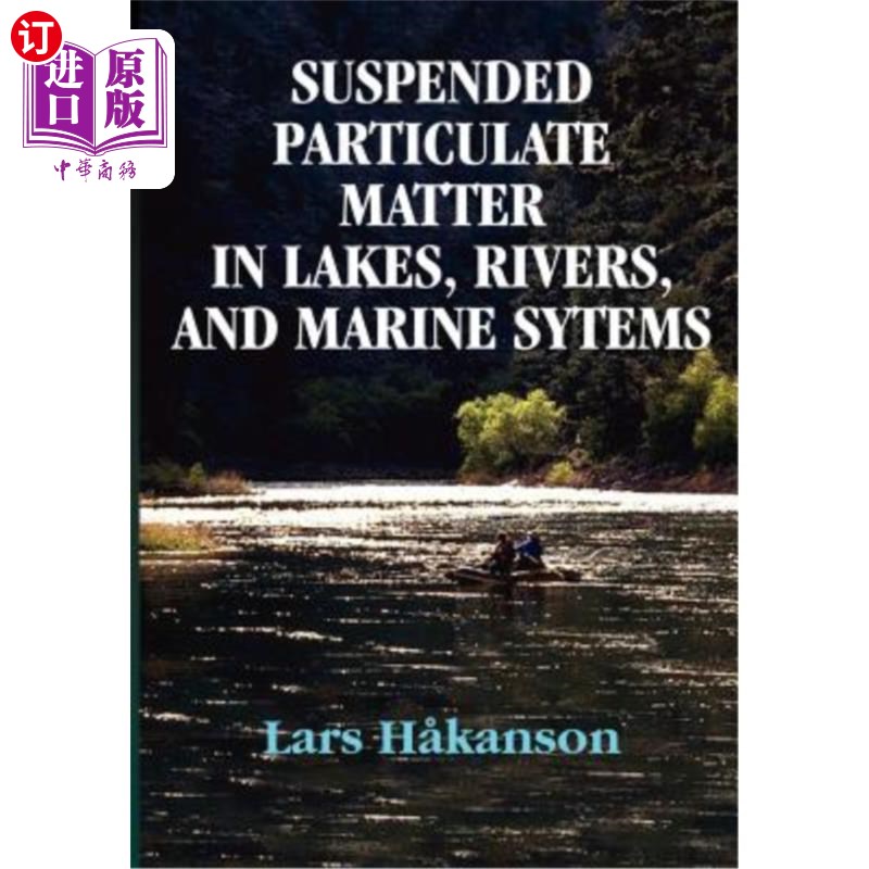 海外直订Suspended Particulate Matter in Lakes, Rivers, and Marine Systems 湖泊、河流和海洋系统中的悬浮颗粒物