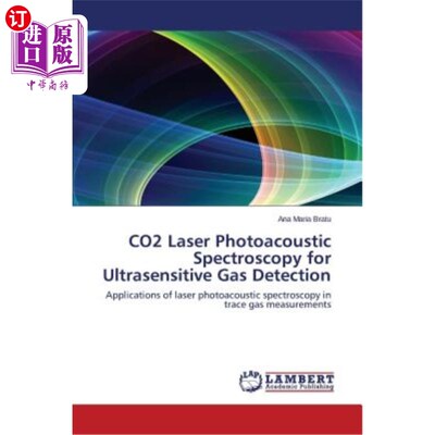 海外直订Co2 Laser Photoacoustic Spectroscopy for Ultrasensitive Gas Detection Co2激光光声光谱用于超灵敏气体检测