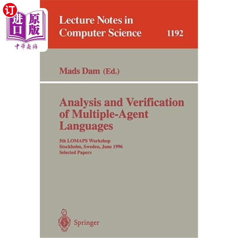海外直订Analysis and Verification of Multiple-Agent Languages: 5th Lomaps Workshop, Stoc 多代理语言的分析与验证:第