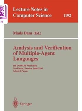 海外直订Analysis and Verification of Multiple-Agent Languages: 5th Lomaps Workshop, Stoc 多代理语言的分析与验证:第