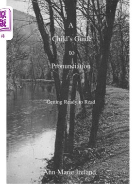 海外直订A Child's Guide to Pronunciation: Getting Ready to Read 儿童发音指南：准备阅读