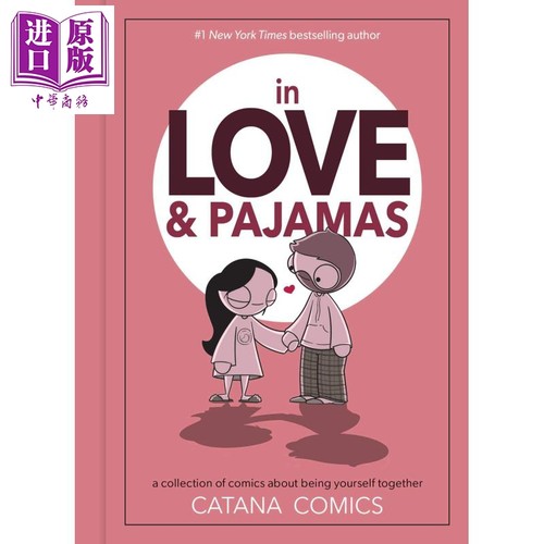 恋爱和睡衣 In Love Pajamas A Collection of Comics about Being Yourself Together 英文原版 Catana Chetwynd【中商原版?