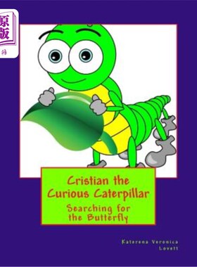 海外直订Cristian the Curious Caterpiillar: Where there is a mystery Cristian Will Try to 克莉丝汀：如果有什么神秘的