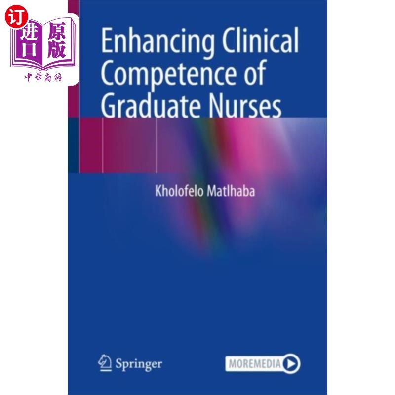 海外直订医药图书Enhancing Clinical Competence of Graduate Nurses 提高研究生护士临床能力