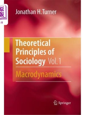 海外直订Theoretical Principles of Sociology, Volume 1: Macrodynamics 社会学的理论原理，卷1:宏观动力学