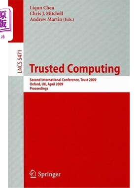 海外直订Trusted Computing: Second International Conference, Trust 2009 Oxford, Uk, April 可信计算：第二届国际会议，
