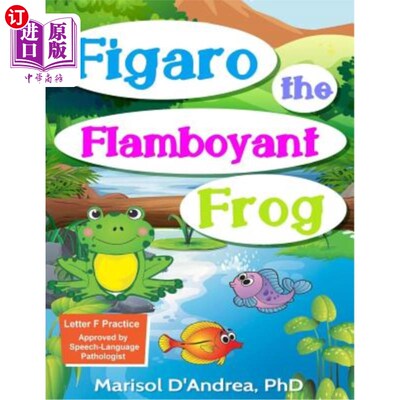 海外直订Figaro, the Flamboyant Frog 费加罗，华丽的青蛙
