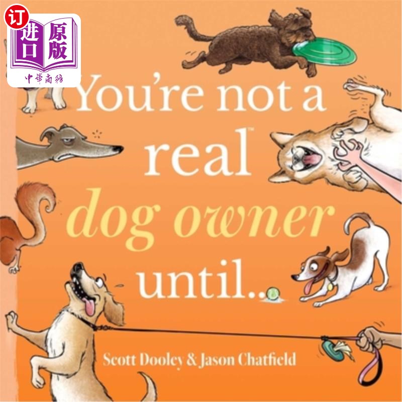 海外直订You're Not a Real Dog Owner Until... 你不是一个真正的狗主人,直到……