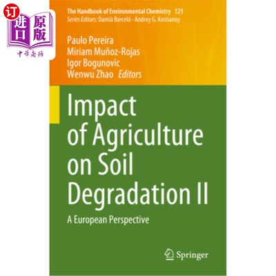 海外直订Impact of Agriculture on Soil Degradation II: A European Perspective 农业对土壤退化的影响II：欧洲视角