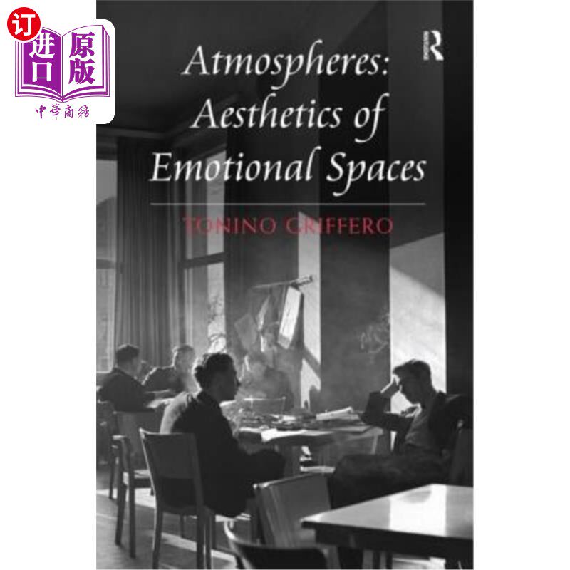 海外直订Atmospheres: Aesthetics of Emotional Spaces