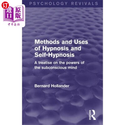 海外直订Methods and Uses of Hypnosis and Self-Hypnosis 催眠和自我催眠的方法和用途