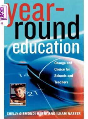 海外直订Year-Round Education: Change and Choice for Schools and Teachers 全年教育:学校和教师的变化和选择