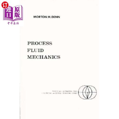 海外直订Process Fluid Mechanics 过程流体力学