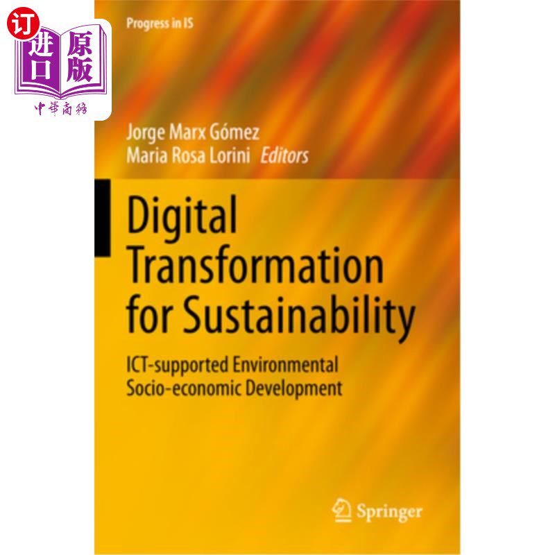 海外直订Digital Transformation for Sustainability: Ict-Supported Environmental Socio-Eco Digital Tr